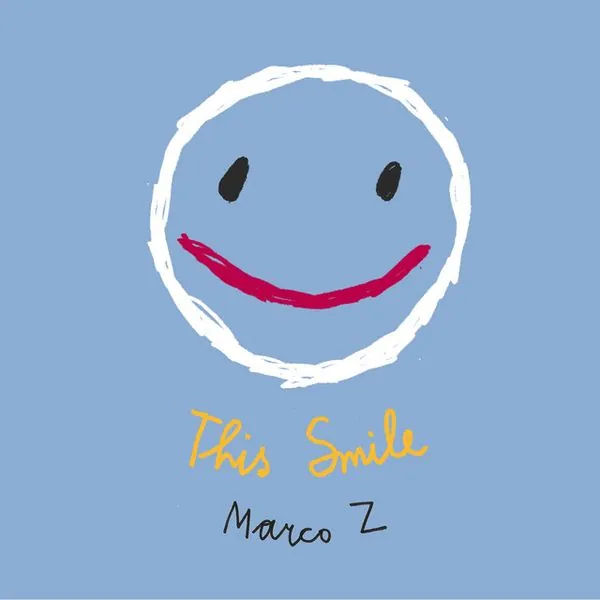Marco Z – This Smile